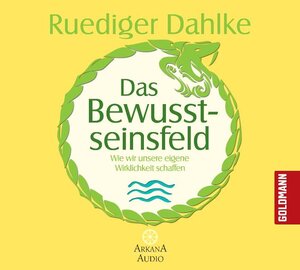 Buchcover Das Bewusstseinsfeld | Ruediger Dahlke | EAN 9783442338351 | ISBN 3-442-33835-2 | ISBN 978-3-442-33835-1