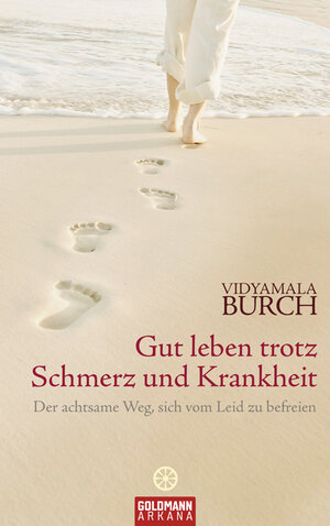 Buchcover Gut leben trotz Schmerz und Krankheit | Vidyamala Burch | EAN 9783442338498 | ISBN 3-442-33849-2 | ISBN 978-3-442-33849-8