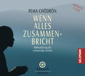 Buchcover Wenn alles zusammenbricht | Pema Chödrön | EAN 9783442339556 | ISBN 3-442-33955-3 | ISBN 978-3-442-33955-6