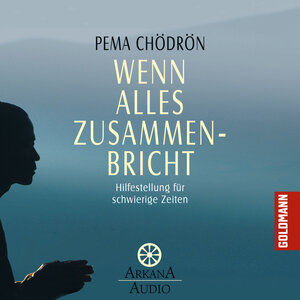 Buchcover Wenn alles zusammenbricht | Pema Chödrön | EAN 9783442340804 | ISBN 3-442-34080-2 | ISBN 978-3-442-34080-4