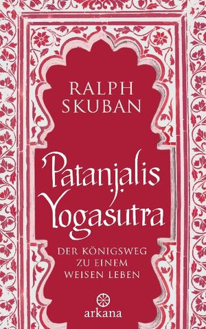 Buchcover Patanjalis Yogasutra | Ralph Skuban | EAN 9783442341078 | ISBN 3-442-34107-8 | ISBN 978-3-442-34107-8