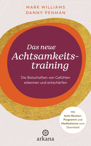 Buchcover Das neue Achtsamkeitstraining | Mark Williams | EAN 9783442343096 | ISBN 3-442-34309-7 | ISBN 978-3-442-34309-6