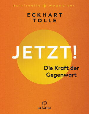 Buchcover Jetzt! Die Kraft der Gegenwart | Eckhart Tolle | EAN 9783442343263 | ISBN 3-442-34326-7 | ISBN 978-3-442-34326-3