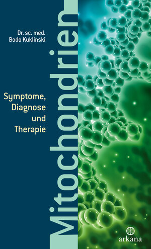 Buchcover Mitochondrien | Bodo Kuklinski | EAN 9783442345670 | ISBN 3-442-34567-7 | ISBN 978-3-442-34567-0