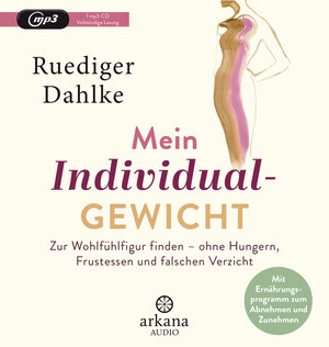 Buchcover Mein Individualgewicht | Ruediger Dahlke | EAN 9783442347438 | ISBN 3-442-34743-2 | ISBN 978-3-442-34743-8