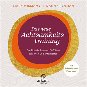 Buchcover Das neue Achtsamkeitstraining | Mark Williams | EAN 9783442348930 | ISBN 3-442-34893-5 | ISBN 978-3-442-34893-0