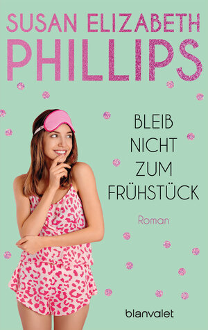 Buchcover Bleib nicht zum Frühstück | Susan Elizabeth Phillips | EAN 9783442350292 | ISBN 3-442-35029-8 | ISBN 978-3-442-35029-2