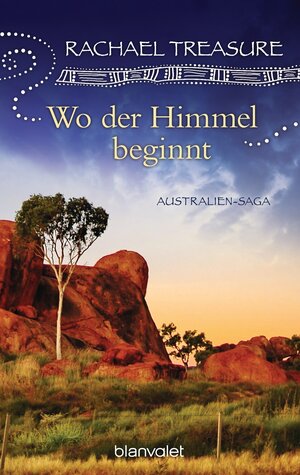 Buchcover Wo der Himmel beginnt | Rachael Treasure | EAN 9783442351466 | ISBN 3-442-35146-4 | ISBN 978-3-442-35146-6
