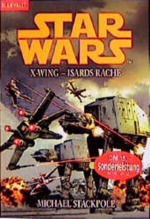 Star Wars X-Wing. Isards Rache. Blanvalet 35198 ; 3442351987