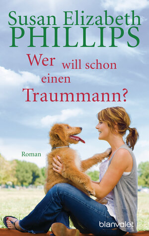 Wer will schon einen Traummann: Roman