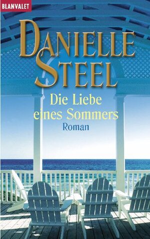 Die Liebe eines Sommers: Roman