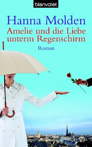 Amelie und die Liebe unterm Regenschirm.