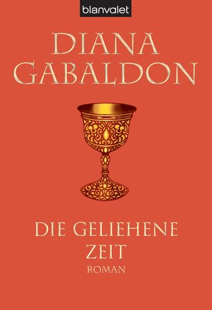 Die geliehene Zeit: Roman: Band 2 der Highland-Saga