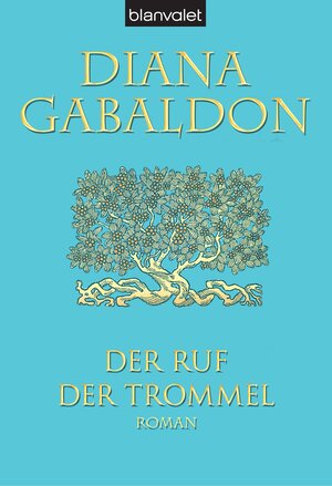 Der Ruf der Trommel: Roman: Band 4 der Highland-Saga