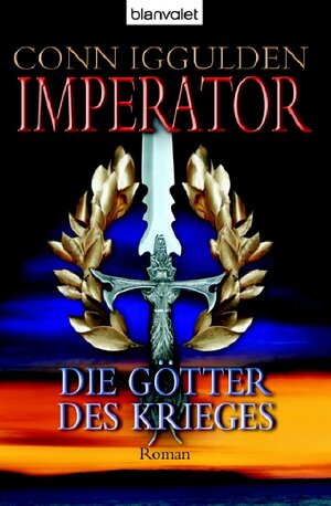 Imperator: - Die Götter des Krieges: Roman