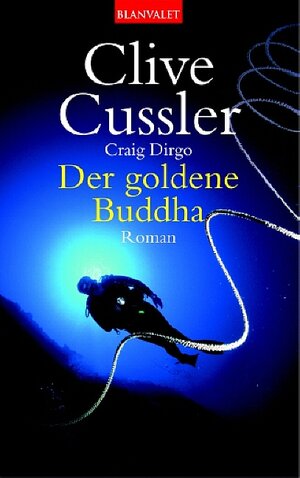 Der goldene Buddha: Ein Juan-Cabrillo-Roman