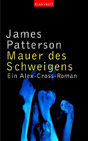 Buchcover Mauer des Schweigens | James Patterson | EAN 9783442362110 | ISBN 3-442-36211-3 | ISBN 978-3-442-36211-0