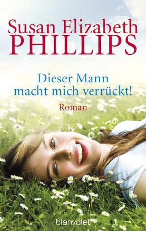 Buchcover Dieser Mann macht mich verrückt! | Susan Elizabeth Phillips | EAN 9783442363001 | ISBN 3-442-36300-4 | ISBN 978-3-442-36300-1