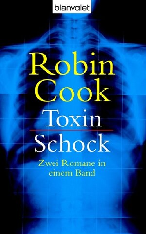 Toxin/ Schock: Zwei Romane in einem Band