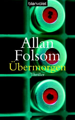 Buchcover Übermorgen | Allan Folsom | EAN 9783442364633 | ISBN 3-442-36463-9 | ISBN 978-3-442-36463-3