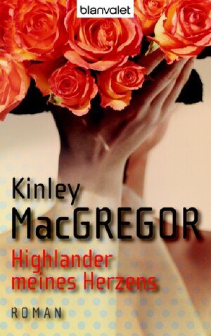 Buchcover Highlander meines Herzens | Kinley MacGregor | EAN 9783442365432 | ISBN 3-442-36543-0 | ISBN 978-3-442-36543-2