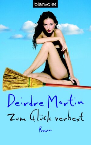 Buchcover Zum Glück verhext | Deirdre Martin | EAN 9783442365586 | ISBN 3-442-36558-9 | ISBN 978-3-442-36558-6