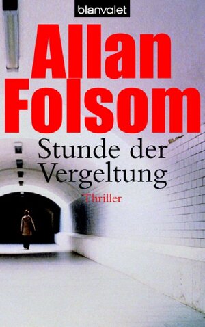 Buchcover Stunde der Vergeltung | Allan Folsom | EAN 9783442366026 | ISBN 3-442-36602-X | ISBN 978-3-442-36602-6