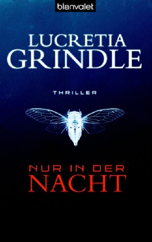 Buchcover Nur in der Nacht | Lucretia Grindle | EAN 9783442367436 | ISBN 3-442-36743-3 | ISBN 978-3-442-36743-6