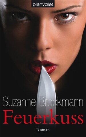 Buchcover Feuerkuss | Suzanne Brockmann | EAN 9783442369270 | ISBN 3-442-36927-4 | ISBN 978-3-442-36927-0