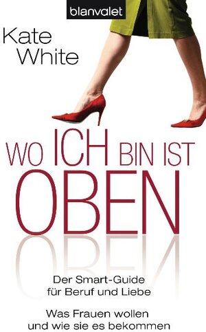 Buchcover Wo ich bin, ist oben | Kate White | EAN 9783442369614 | ISBN 3-442-36961-4 | ISBN 978-3-442-36961-4