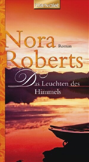 Buchcover Das Leuchten des Himmels | Nora Roberts | EAN 9783442370177 | ISBN 3-442-37017-5 | ISBN 978-3-442-37017-7