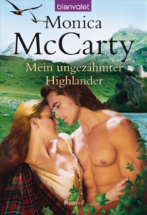 Buchcover Mein ungezähmter Highlander | Monica McCarty | EAN 9783442370351 | ISBN 3-442-37035-3 | ISBN 978-3-442-37035-1