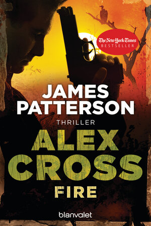 Buchcover Fire - Alex Cross 14 - | James Patterson | EAN 9783442372669 | ISBN 3-442-37266-6 | ISBN 978-3-442-37266-9