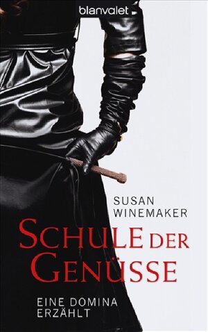 Buchcover Schule der Genüsse | Susan Winemaker | EAN 9783442372843 | ISBN 3-442-37284-4 | ISBN 978-3-442-37284-3