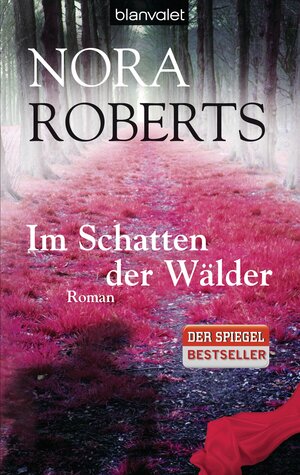 Buchcover Im Schatten der Wälder | Nora Roberts | EAN 9783442377718 | ISBN 3-442-37771-4 | ISBN 978-3-442-37771-8