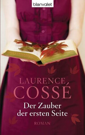 Buchcover Der Zauber der ersten Seite | Laurence Cossé | EAN 9783442378326 | ISBN 3-442-37832-X | ISBN 978-3-442-37832-6