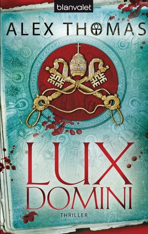 Buchcover Lux Domini | Alex Thomas | EAN 9783442379460 | ISBN 3-442-37946-6 | ISBN 978-3-442-37946-0
