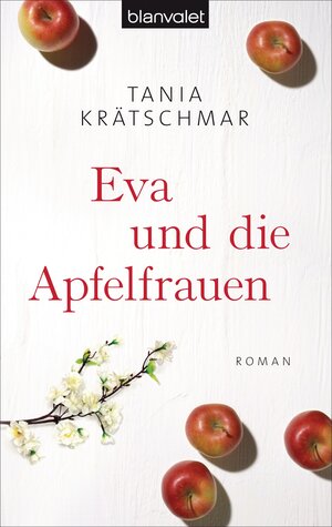 Buchcover Eva und die Apfelfrauen | Tania Krätschmar | EAN 9783442381128 | ISBN 3-442-38112-6 | ISBN 978-3-442-38112-8