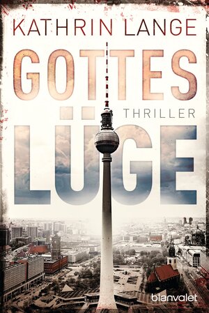 Buchcover Gotteslüge | Kathrin Lange | EAN 9783442383467 | ISBN 3-442-38346-3 | ISBN 978-3-442-38346-7