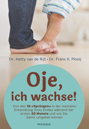 Oje, ich wachse!: Von den 10 