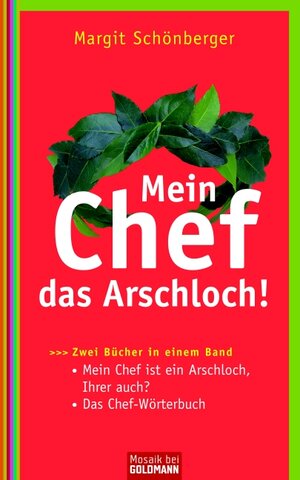 Buchcover Mein Chef, das Arschloch! | Margit Schönberger | EAN 9783442391479 | ISBN 3-442-39147-4 | ISBN 978-3-442-39147-9