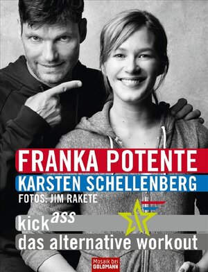 Buchcover Kick Ass - Das alternative Workout | Franka Potente | EAN 9783442391615 | ISBN 3-442-39161-X | ISBN 978-3-442-39161-5