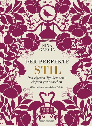 Buchcover Der perfekte Stil | Nina Garcia | EAN 9783442392346 | ISBN 3-442-39234-9 | ISBN 978-3-442-39234-6