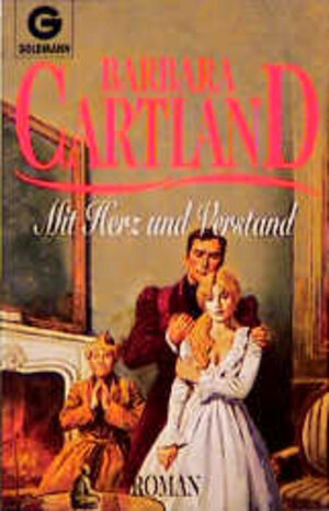 Buchcover Mit Herz und Verstand | Barbara Cartland | EAN 9783442412808 | ISBN 3-442-41280-3 | ISBN 978-3-442-41280-8