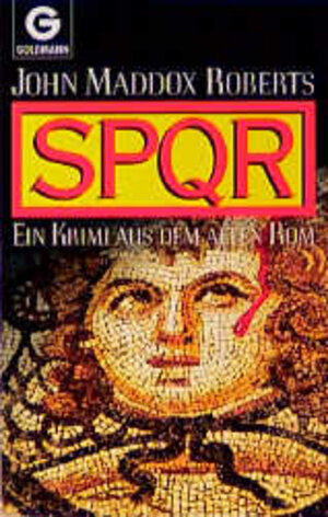 SPQR. Ein Krimi aus dem alten Rom.