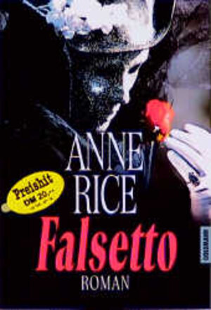 Buchcover Falsetto | Anne Rice | EAN 9783442415625 | ISBN 3-442-41562-4 | ISBN 978-3-442-41562-5