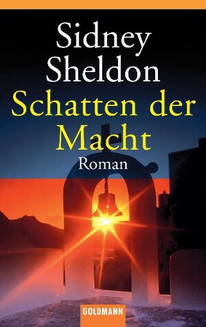 Buchcover Schatten der Macht | Sidney Sheldon | EAN 9783442420025 | ISBN 3-442-42002-4 | ISBN 978-3-442-42002-5