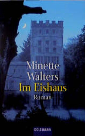 Im Eishaus. Kriminalroman. = The Icehouse. Goldmann 42135 ; 3442421357