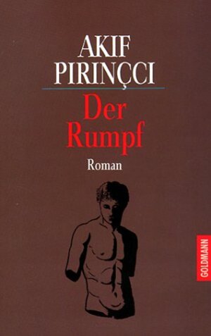 Buchcover Der Rumpf | Akif Pirinçci | EAN 9783442423668 | ISBN 3-442-42366-X | ISBN 978-3-442-42366-8