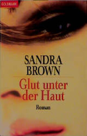 Glut unter der Haut: Roman